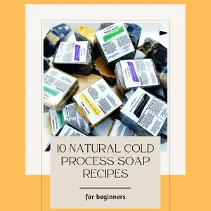 NATURAL COLD PROCESS SOAP RECIPES